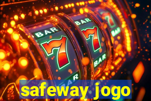 safeway jogo